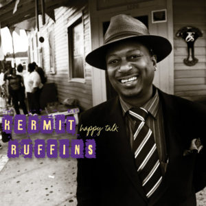 Kermit Ruffins - Happy Talk