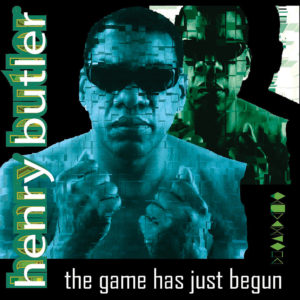 Henry Butler - The Game Has Just Begun