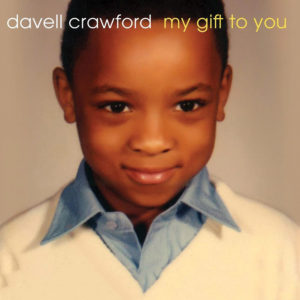 Davell Crawford - My Gift to You